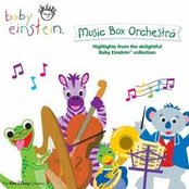 The Baby Einstein Music Box Orchestra - List pictures
