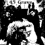 45 Grave - List pictures