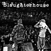 Slaughterhouse - List pictures